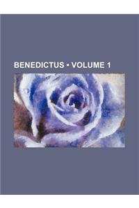 Benedictus (Volume 1)