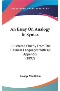 An Essay on Analogy in Syntax