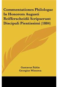 Commentationes Philologae in Honorem Augusti Reifferscheidii Scripserunt Discipuli Pientissimi (1884)