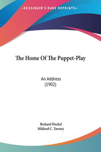 The Home of the Puppet-Play