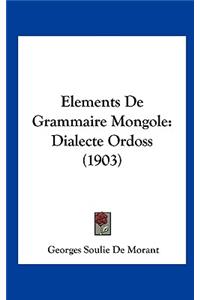 Elements de Grammaire Mongole