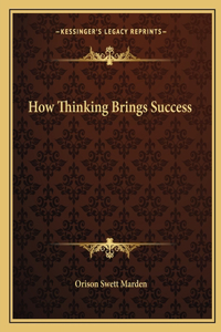 How Thinking Brings Success