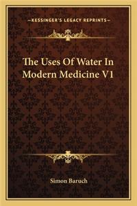 Uses of Water in Modern Medicine V1