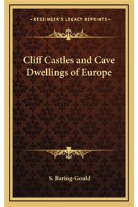 Cliff Castles and Cave Dwellings of Europe