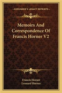 Memoirs And Correspondence Of Francis Horner V2