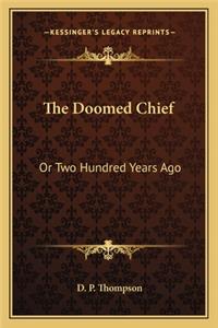 The Doomed Chief