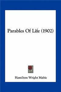 Parables Of Life (1902)