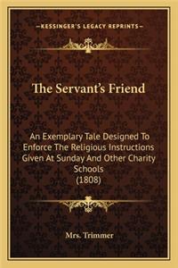 Servant's Friend