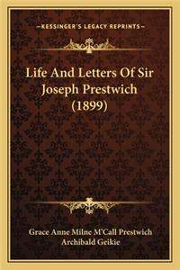 Life and Letters of Sir Joseph Prestwich (1899)