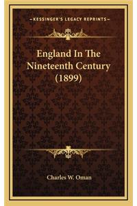 England in the Nineteenth Century (1899)