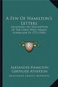 A Few Of Hamilton's Letters