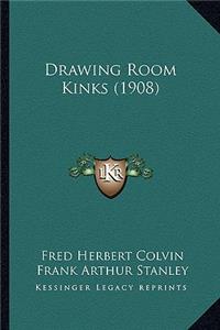 Drawing Room Kinks (1908)