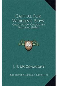 Capital for Working Boys