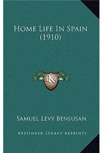 Home Life in Spain (1910)