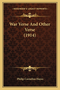War Verse and Other Verse (1914)