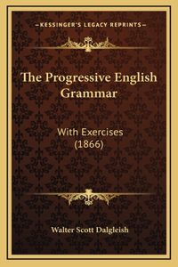 The Progressive English Grammar