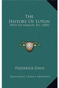 The History Of Luton
