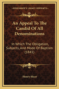 An Appeal To The Candid Of All Denominations