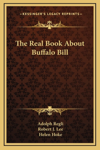 The Real Book About Buffalo Bill