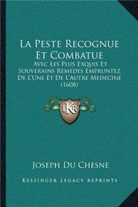 La Peste Recognue Et Combatue