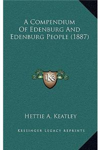 A Compendium Of Edenburg And Edenburg People (1887)