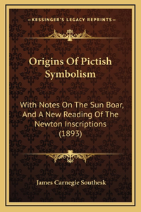 Origins Of Pictish Symbolism