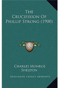 Crucifixion of Phillip Strong (1900)