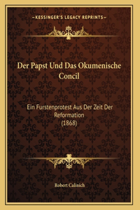 Der Papst Und Das Okumenische Concil