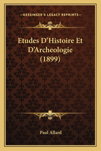 Etudes D'Histoire Et D'Archeologie (1899)