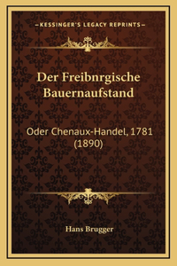 Der Freibnrgische Bauernaufstand