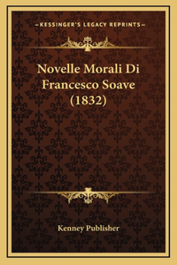 Novelle Morali Di Francesco Soave (1832)