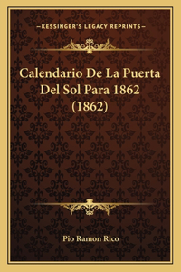 Calendario de La Puerta del Sol Para 1862 (1862)
