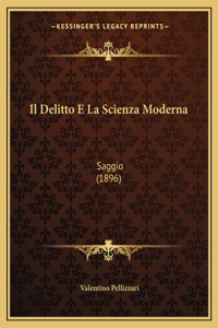 Il Delitto E La Scienza Moderna