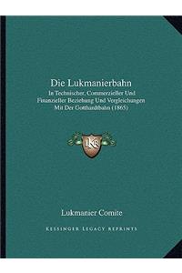 Die Lukmanierbahn
