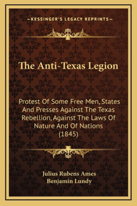The Anti-Texas Legion