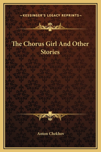 The Chorus Girl And Other Stories