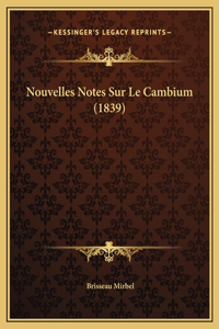 Nouvelles Notes Sur Le Cambium (1839)