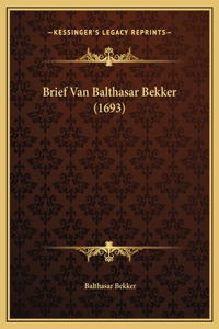 Brief Van Balthasar Bekker (1693)