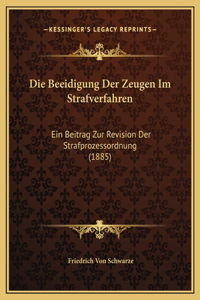 Die Beeidigung Der Zeugen Im Strafverfahren