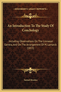 An Introduction To The Study Of Conchology