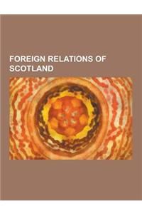 Foreign Relations of Scotland