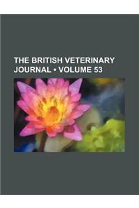 British Veterinary Journal Volume 53