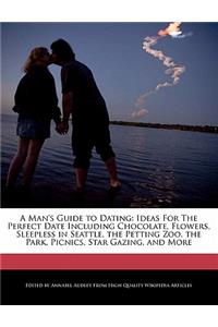 A Man's Guide to Dating