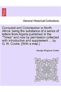 Conquest and Colonisation in North Africa