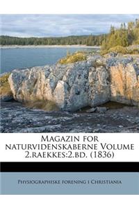 Magazin for Naturvidenskaberne Volume 2.Raekkes