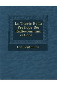 La Th Orie Et La Pratique Des Radiocommunications ...