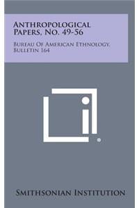 Anthropological Papers, No. 49-56