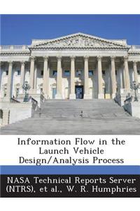 Information Flow in the Launch Vehicle Design/Analysis Process