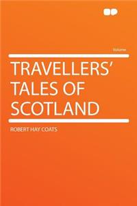 Travellers' Tales of Scotland