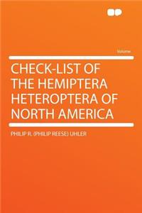 Check-List of the Hemiptera Heteroptera of North America